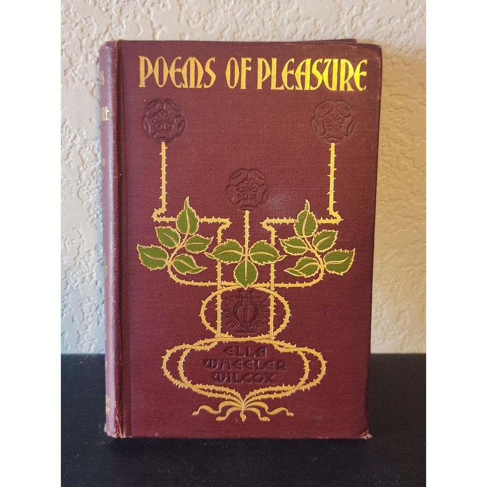 Antique Vt 1902 Poems Of Pleasure Ella Wheeler Wilcox HC Embossed Poetry Book